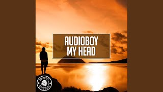 My Head (Radio Edit) - Audioboy