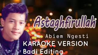 Download Lagu Abiem Ngesti Astaghfirullah Karaoke Owlagu Mp3 Mp4 Dapatkan lirik lagu dahsyat ebiem ngesti dan juga video klip dahsyat ebiem ngesti mp4 hanya dengan sekali klik. owlagu
