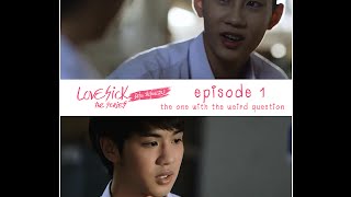 [ENG Sub] Love Sick The Series (Uncut) S1E01