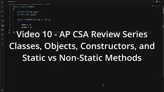 AP CSA Review - Video 10: Classes, Objects, and Constructors