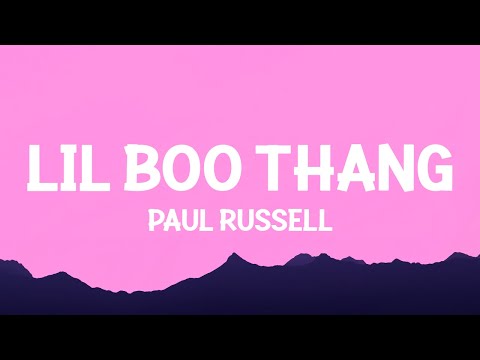 Paul Russell - Lil Boo Thang (Lyrics)
