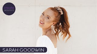 Sarah Goodwin - Waste My Time | CREATE SESSIONS