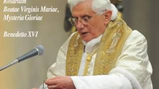 Rosario in Latino di Benedetto XVI - Misteri Gloriosi (Mercoled&igrave; e Domenica)