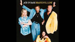 Beautiful Life (Uno Clio Mix) - Ace of Base