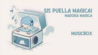 Sis Puella Magica! / Madoka Magica【まどか★マギカ】 (PianoBox Music) - Relaxu