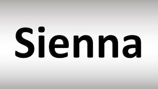 How to Pronounce Sienna