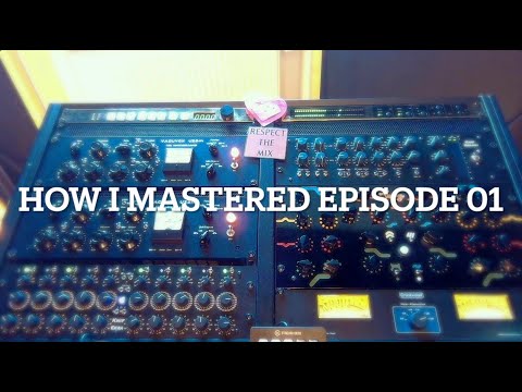 How I Mastered Episode 01
