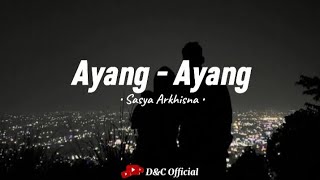 AYANG - AYANG - Sasya Arkhisna (Duh dewo dewo ning asmoro) || Lirik Lagu 🎵