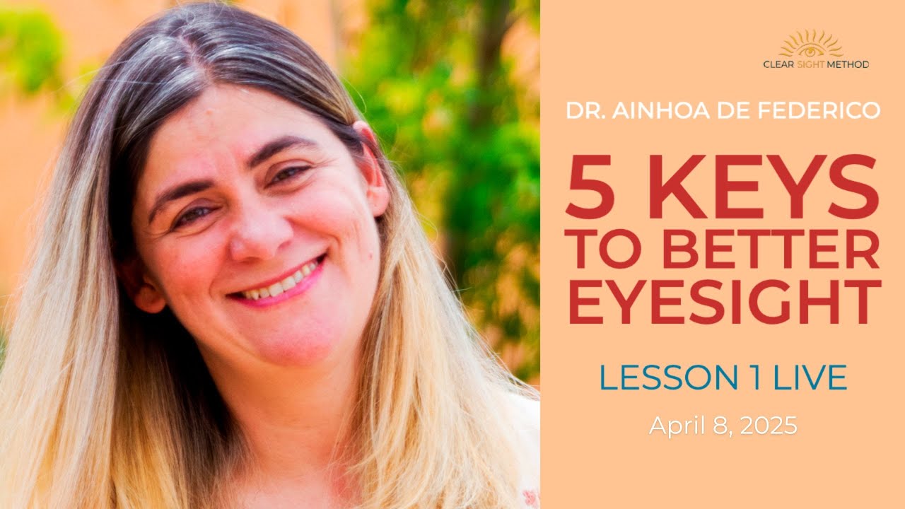 Discover 5 Keys To Better Eyesight Youtube