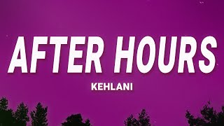 Kehlani - After Hours (Lyrics)