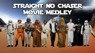 The Movie Medley - Straight No Chaser