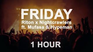 Riton x Nightcrawlers - Friday (1 Hour)