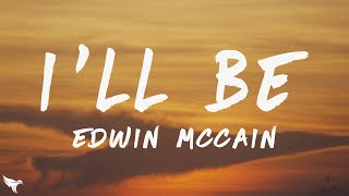 Edwin McCain – I'll Be (Lyrics)