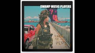 Wave of Peace - Swamp Music Players