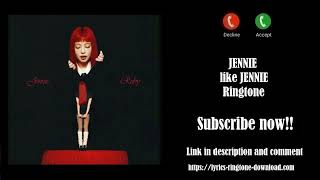 ♛NEW♛ Like JENNIE Ringtone - JENNIE (Free Download) || SimplyRingtone