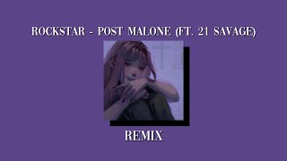 Rockstar - Post Malone (Ft. 21 Savage) (but it&rsquo;s a remix that took me a year to make)