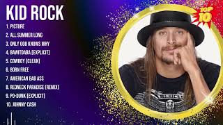 Kid Rock Greatest Hits ~ Top 10 Best Songs To Listen in 2023 & 2024