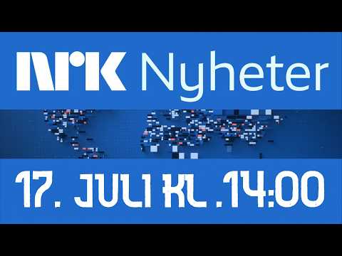NRK Nyheter 17.juli 2026 | NRK TV Direkte