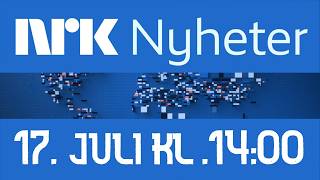 NRK Nyheter 17.juli 2026 | NRK TV Direkte
