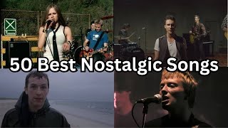 50 Best Nostalgic Songs (Random) | Part 1 &bull; Reupload