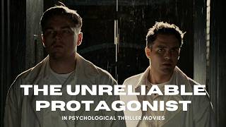 The Unreliable Protagonist in Psychological Thriller Movies: Video Essay