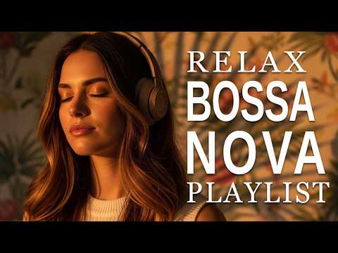 Top Bossa Nova Covers Of Popular Songs 50 Hits Soft Lounge Jazz Songs 2026 For Relaxing Work Study