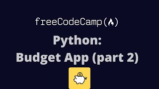 FreeCodeCamp Python Project #1: Budget App (Part 2)