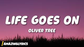 Oliver Tree - Life Goes On (Lyrics)