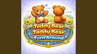 Teddy Bear Teddy Bear Turn Around - Tiasia