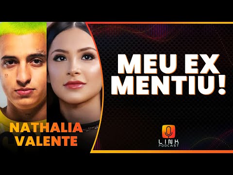 NATHALIA VALENTE RESPONDE EX, KAIO VIANA | LINK PODCAST