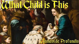 What Child Is This - Richard de Cluny