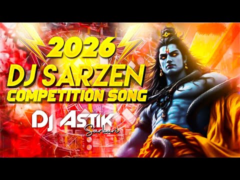 Dj Sarzen Competition Song 2026 Dj Astik Sarbari Purulia