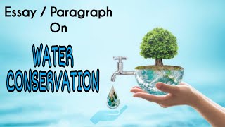 Water Conservation || Essay / Paragraph