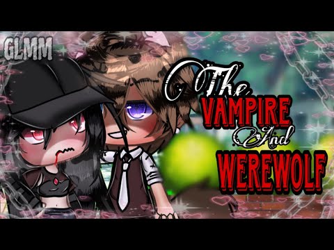 The Vampire And Werewolf |Gacha Life mini movie|GLMM| Original| Tragic love story| Enemies & lovers|