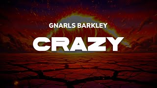 Gnarls Barkley - Crazy | Lyrics