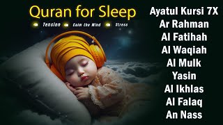 QURAN UNTUK TIDUR | Alfatiha, AyatulKursi, Yasin, Arrahman, AlWaqiah, AlMulk, AlMoeathat
