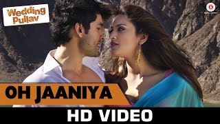 Oh Jaaniya - Intimate (From "Wedding Pullav") - Salim-Sulaiman