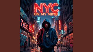 NYC On My Mind (Love Rap Song)