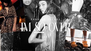 8 CONTROVERSIAL Fashion Trends I'm Actually SO OVER For 2024 | Jay Elle J