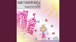 Live to Tell - Baby Lounge Band