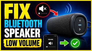 How To Fix Bluetooth Speaker Low Volume