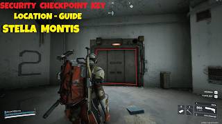 ARC Raiders -Stella Montis  Security Checkpoint Key | LOOT | [ Location - Guide ]