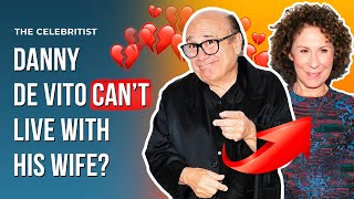 Does Danny DeVito hate family life? | The Celebritist