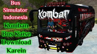 How To Download Komban Bus Mod In Bus Simulator Indonesia || Zedone Mod For Bussid || Nik Gaming JK