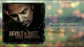 Bruce Springsteen - Long Time Comin'