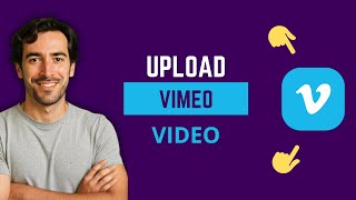 How To Upload a Video To Vimeo &ndash; Step-By-Step Guide