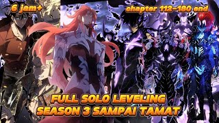 Full alur cerita solo leveling || chapter 112-180 end || solo leveling season 3 sampai selesai