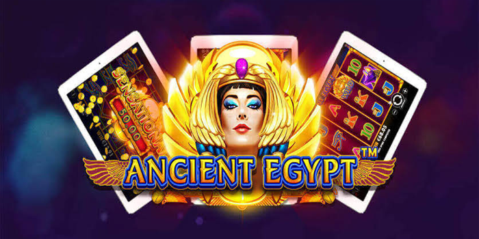 Rahasia Slot Online Ancient Egypt Agar Lebih Gacor