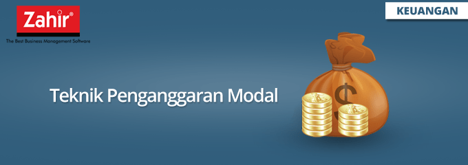 Teknik Penganggaran Modal Zahir Accounting Blog
