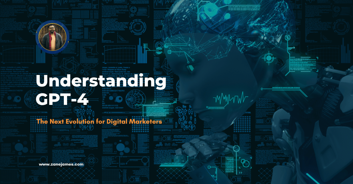 Picture of a robot with some algorithms in the background, with text saying "understanding gpt-4" for Digital Marketers